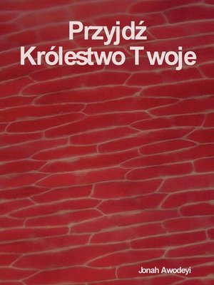 cover image of Przyjdź Królestwo Twoje